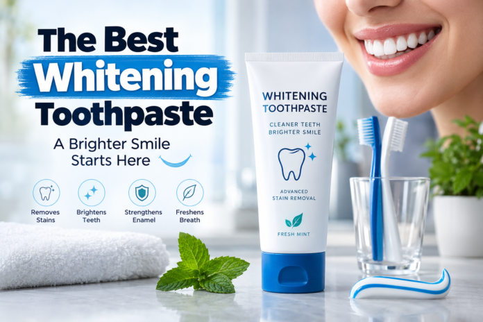 best whitening toothpaste